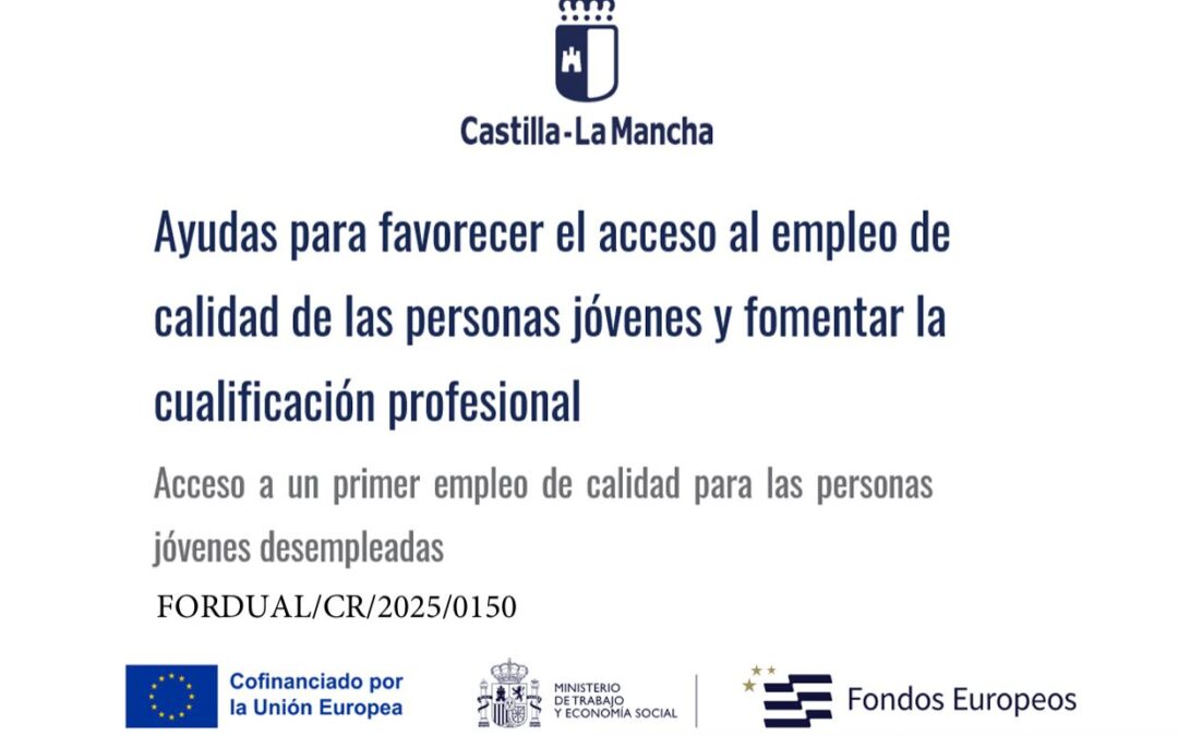 Ayudas para favorecer el acceso al empleo de calidad de las personas jóvenes y fomentar la cualificación profesional